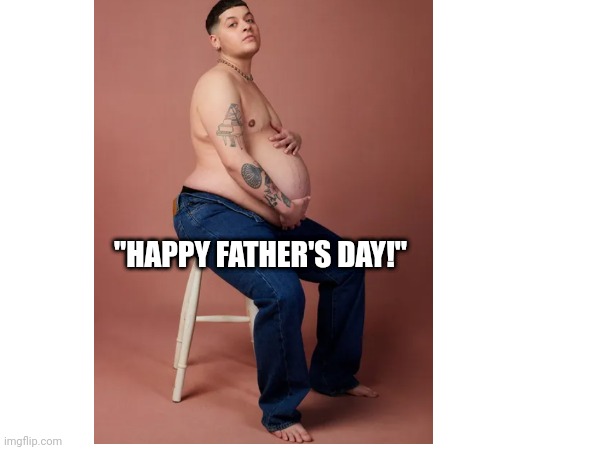 Happy father's day | "HAPPY FATHER'S DAY!" | made w/ Imgflip meme maker