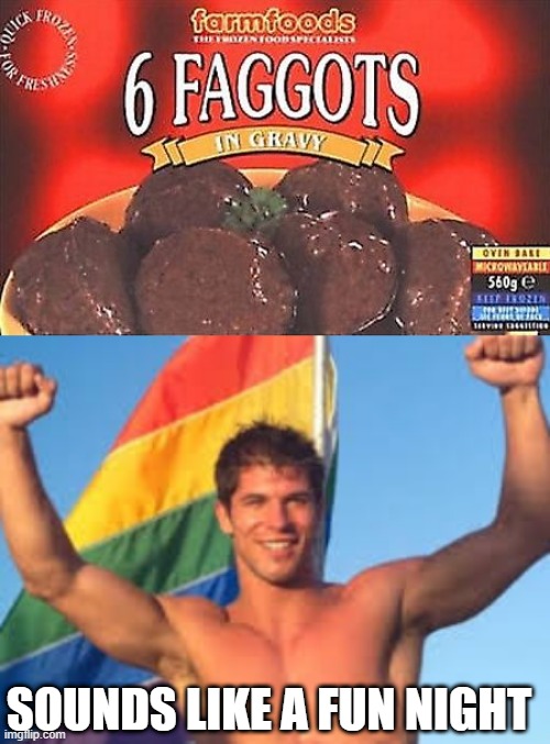 Gravy? | SOUNDS LIKE A FUN NIGHT | image tagged in gay pride | made w/ Imgflip meme maker