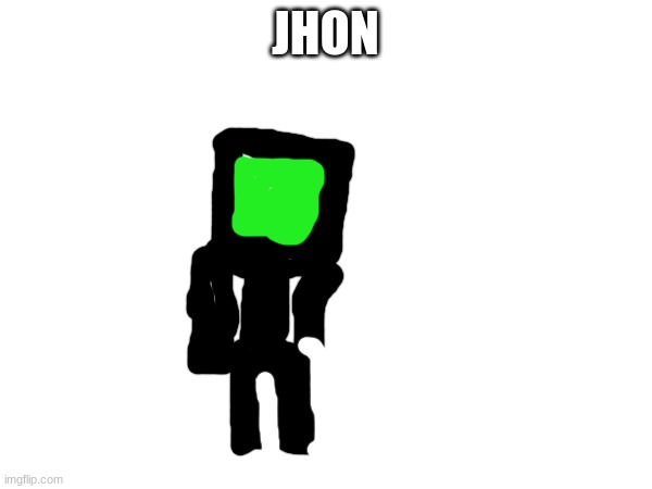 JHON | made w/ Imgflip meme maker