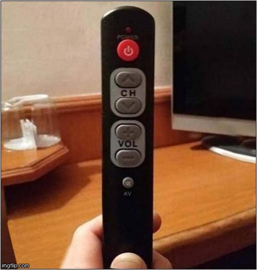 Is This The Perfect Remote ? | image tagged in remote,perfection | made w/ Imgflip meme maker