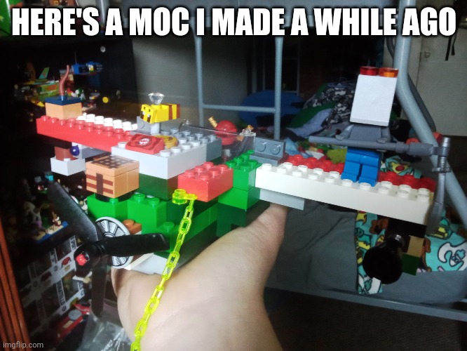 Here's a moc I made | HERE'S A MOC I MADE A WHILE AGO | image tagged in my own creation | made w/ Imgflip meme maker