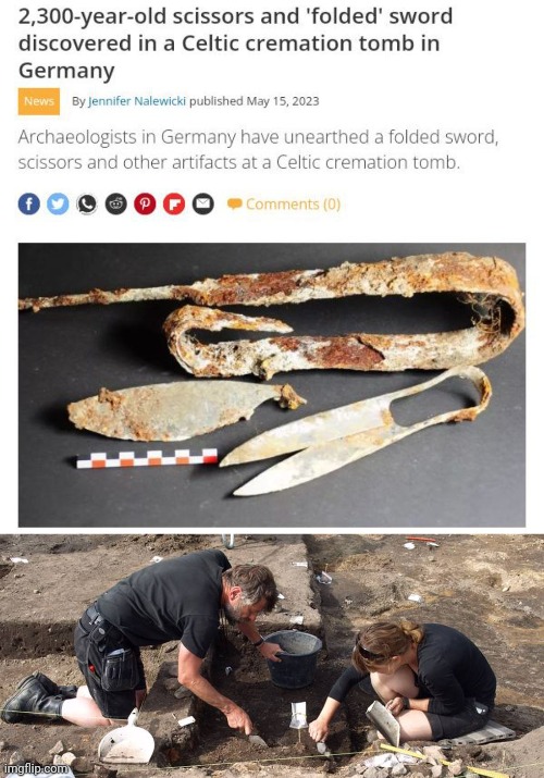 Scissors, a folded sword and other artifacts | image tagged in archeologists,cremation,tomb,scissors,sword,memes | made w/ Imgflip meme maker