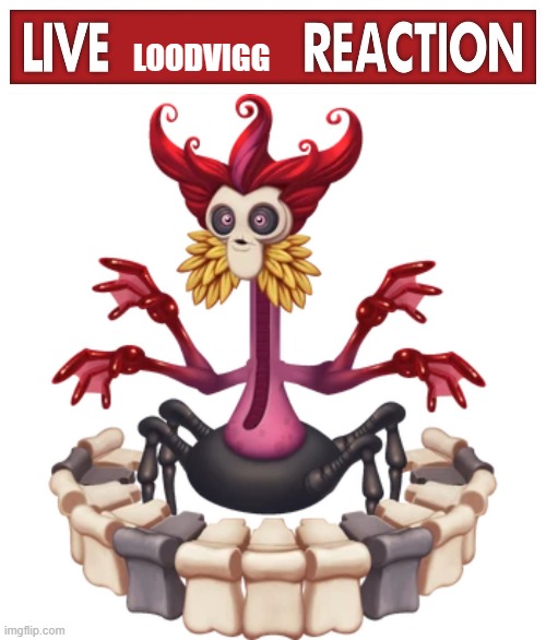 LOODVIGG | image tagged in live x reaction | made w/ Imgflip meme maker