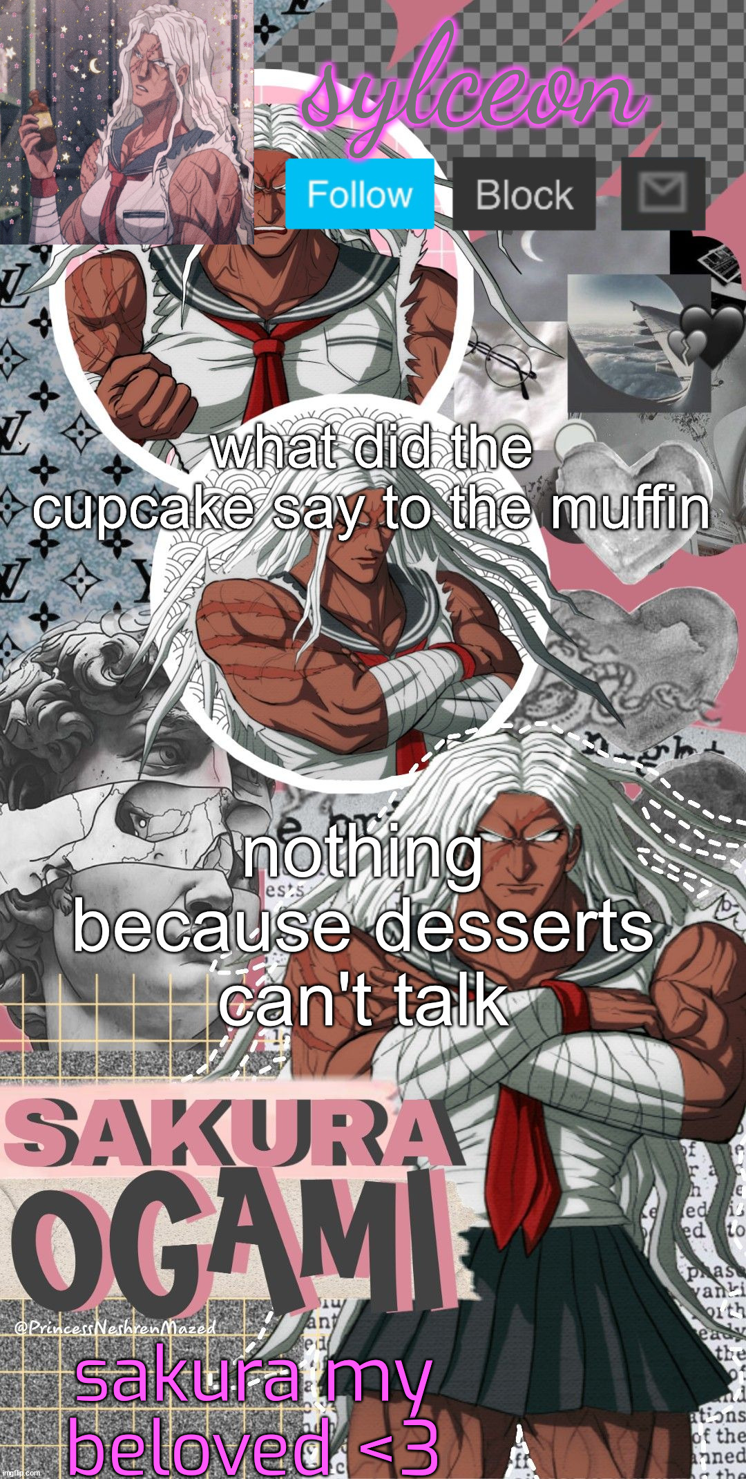 hahahah im so funne | what did the cupcake say to the muffin; nothing because desserts can't talk | image tagged in sylc's better h template 3 | made w/ Imgflip meme maker