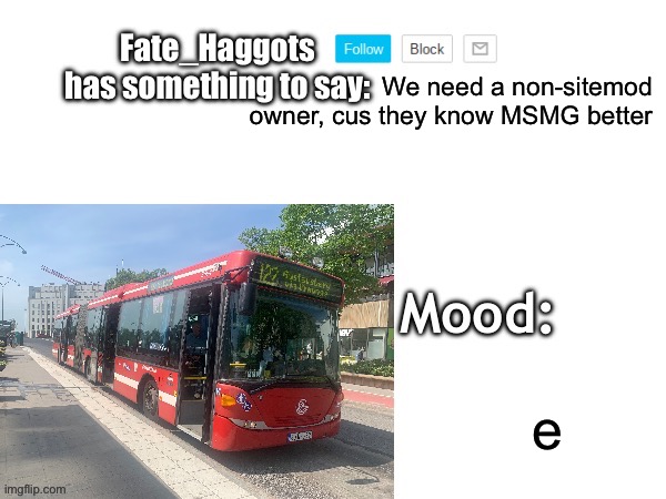 Fate_Haggots Announcement template 2 | We need a non-sitemod owner, cus they know MSMG better; e | image tagged in fate_haggots announcement template 2 | made w/ Imgflip meme maker