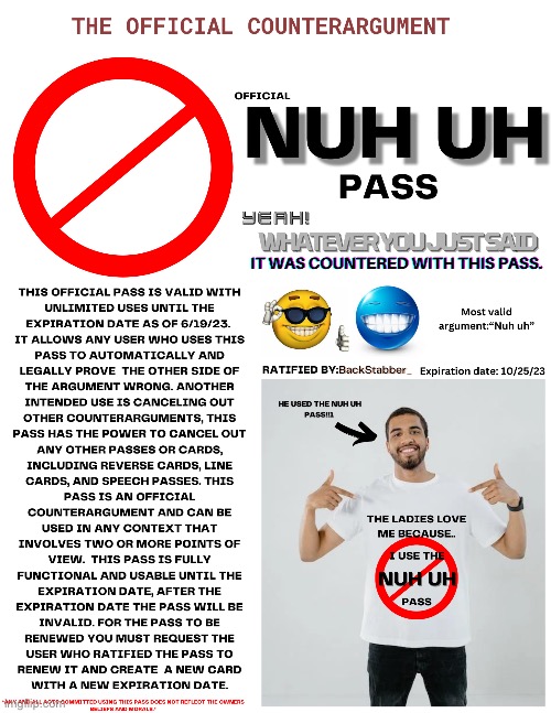 The official Nuh uh pass | image tagged in backstabbers_official nuh uh pass,nuh uh | made w/ Imgflip meme maker