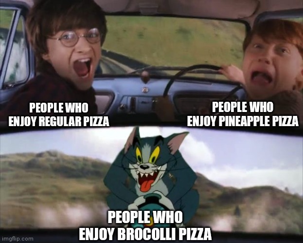 Pineapple pizza eaters and non pineapple pizza eaters have discovered a new evil | PEOPLE WHO ENJOY PINEAPPLE PIZZA; PEOPLE WHO ENJOY REGULAR PIZZA; PEOPLE WHO ENJOY BROCOLLI PIZZA | image tagged in tom chasing harry and ron weasly | made w/ Imgflip meme maker