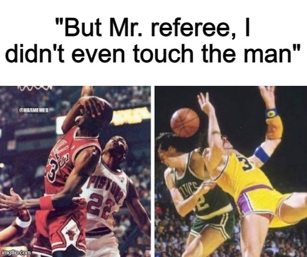 Yeah right -_- | "But Mr. referee, I didn't even touch the man" | image tagged in pleased sulley | made w/ Imgflip meme maker