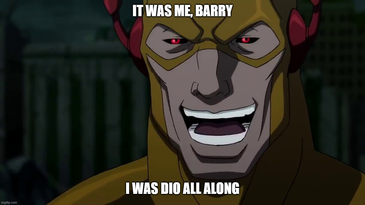 It was me, Barry | IT WAS ME, BARRY; I WAS DIO ALL ALONG | image tagged in it was me barry | made w/ Imgflip meme maker
