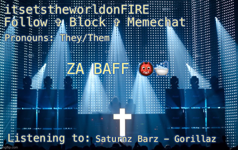 ‼️ | ZA BAFF 👹🛁; Saturnz Barz - Gorillaz | made w/ Imgflip meme maker