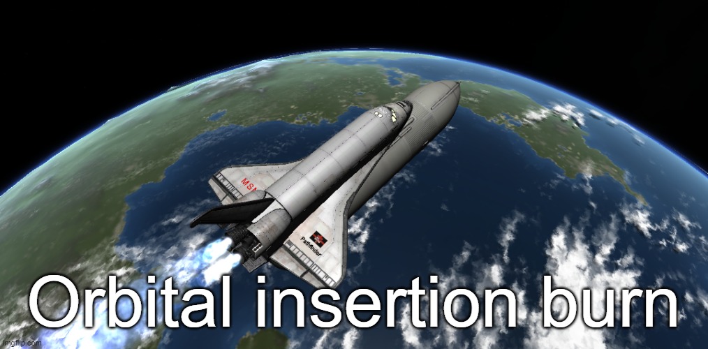 Orbital insertion burn | made w/ Imgflip meme maker