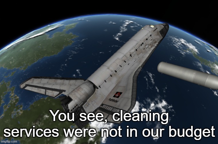 You see, cleaning services were not in our budget | made w/ Imgflip meme maker