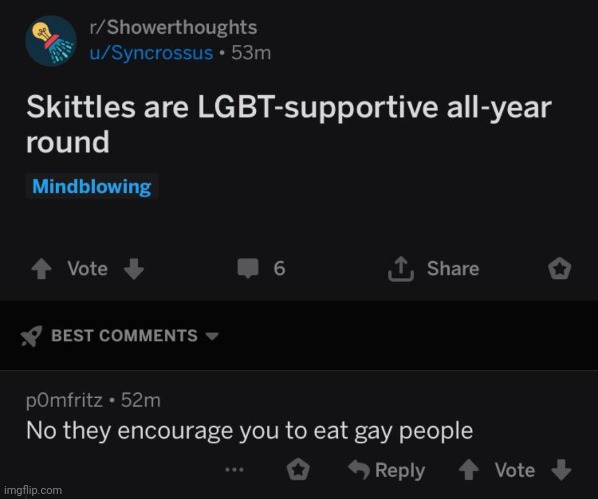 #1,994 | image tagged in comments,cursed,skittles,gay,lgbtq,shower thoughts | made w/ Imgflip meme maker