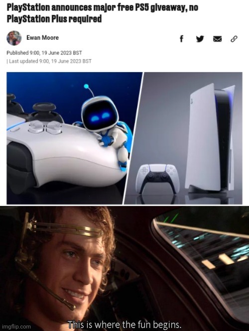 Free PS5 giveaway | image tagged in this is where the fun begins,ps5,playstation,gaming,memes,giveaway | made w/ Imgflip meme maker