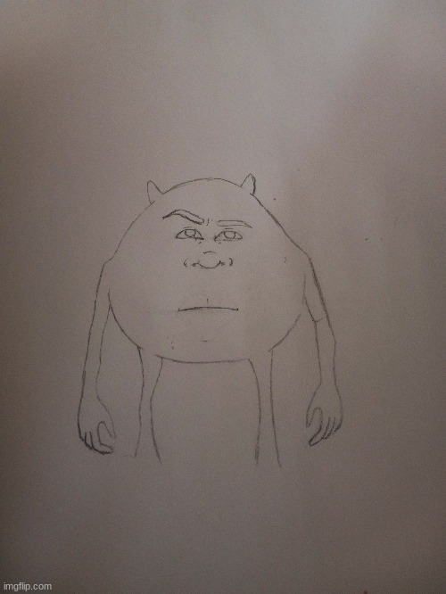 i was tryna draw mike wazowski and i think i messed up a little | made w/ Imgflip meme maker