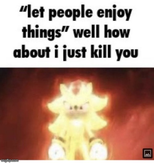 how about i just kill you | image tagged in how about i just kill you | made w/ Imgflip meme maker