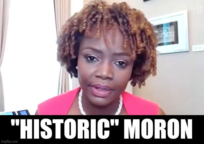 "HISTORIC" MORON | made w/ Imgflip meme maker