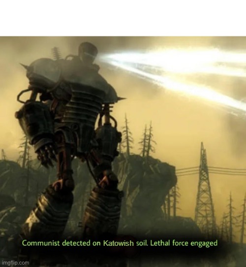 Communist Detected on Katowish soil | image tagged in communist detected on katowish soil | made w/ Imgflip meme maker