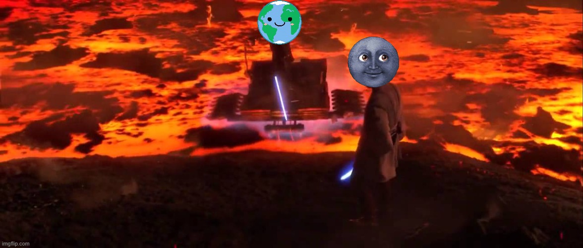 Highground | image tagged in highground | made w/ Imgflip meme maker