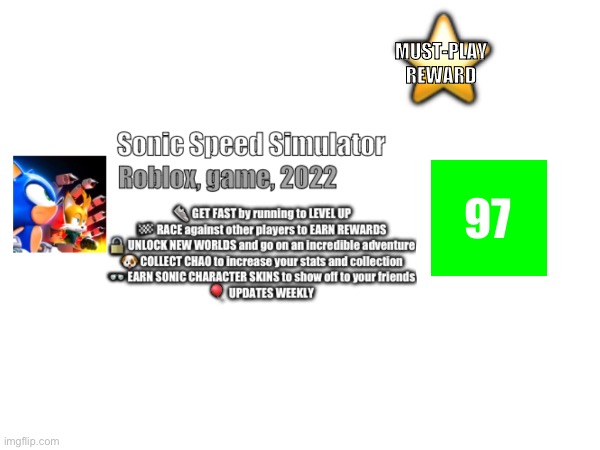 Sonic Speed Simulator Review | MUST-PLAY REWARD; 97 | made w/ Imgflip meme maker