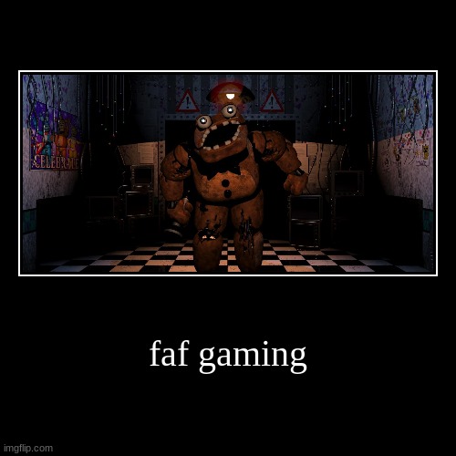 faf gamers no | faf gaming | | image tagged in funny,demotivationals | made w/ Imgflip demotivational maker