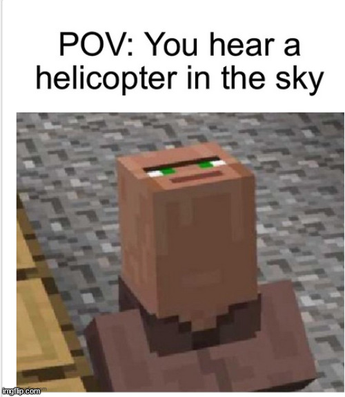 I always look up | image tagged in viral,meme,funny,minecraft | made w/ Imgflip meme maker