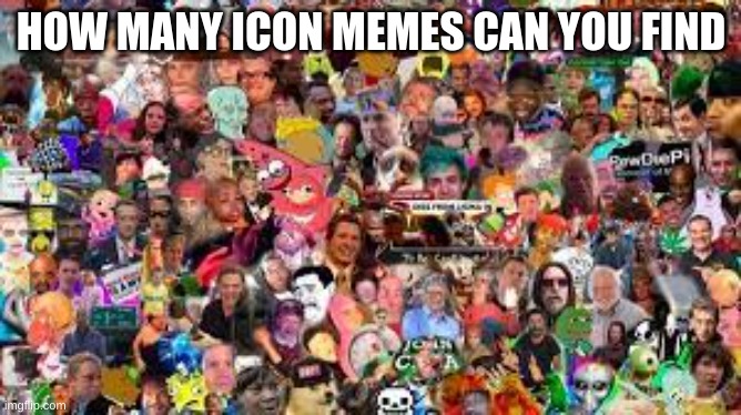 Iconic memes | HOW MANY ICON MEMES CAN YOU FIND | image tagged in icons | made w/ Imgflip meme maker