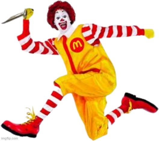 Ronald McDonald? | image tagged in mcdonalds,ronald mcdonald,cursed image | made w/ Imgflip meme maker