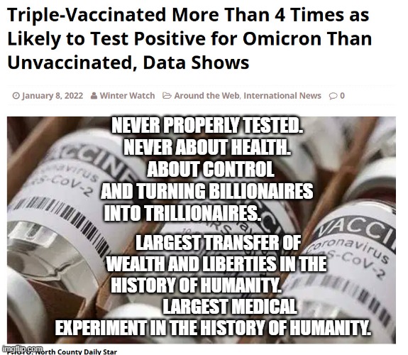 Ooppssss.... Must be disinfo | NEVER PROPERLY TESTED.         NEVER ABOUT HEALTH.        
  ABOUT CONTROL AND TURNING BILLIONAIRES INTO TRILLIONAIRES. LARGEST TRANSFER OF WEALTH AND LIBERTIES IN THE HISTORY OF HUMANITY.                     LARGEST MEDICAL EXPERIMENT IN THE HISTORY OF HUMANITY. | image tagged in ooppssss must be disinfo | made w/ Imgflip meme maker