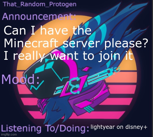 TRP's announcement template (thanks Just.Ash) | Can I have the Minecraft server please?
I really want to join it; lightyear on disney+ | image tagged in trp's announcement template thanks just ash | made w/ Imgflip meme maker