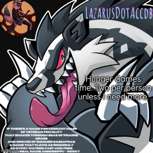 Galarian Obstagoon temp | Hunger Games time. Two per person unless I need more. | image tagged in galarian obstagoon temp | made w/ Imgflip meme maker