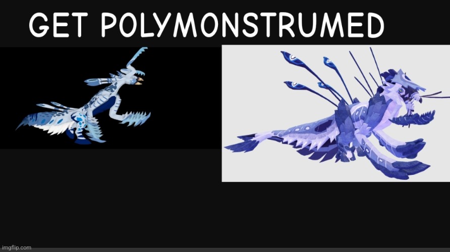 Get polymonstrumed | image tagged in get polymonstrumed | made w/ Imgflip meme maker