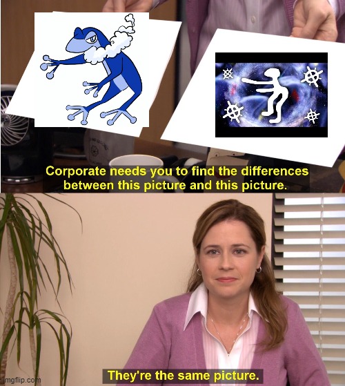 They're The Same Picture | image tagged in memes,they're the same picture | made w/ Imgflip meme maker