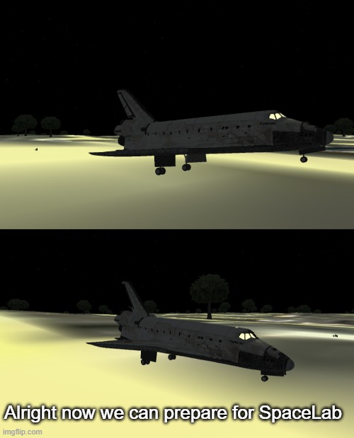 Be sure to welcome Jeb and Val home | Alright now we can prepare for SpaceLab | made w/ Imgflip meme maker