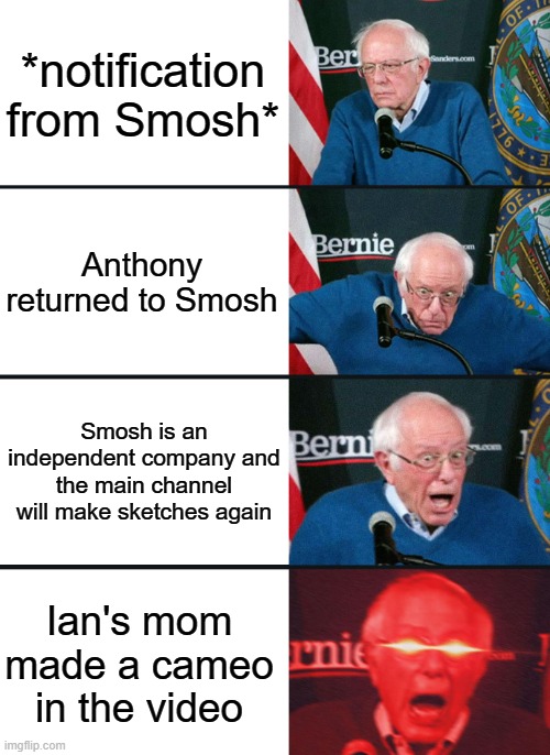 Ian's mom was the best part of Old Smosh | *notification from Smosh*; Anthony returned to Smosh; Smosh is an independent company and the main channel will make sketches again; Ian's mom made a cameo in the video | image tagged in bernie sanders reaction nuked,smosh | made w/ Imgflip meme maker