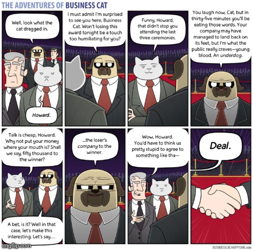 The Adventures of Business Cat #65 - Wager | made w/ Imgflip meme maker