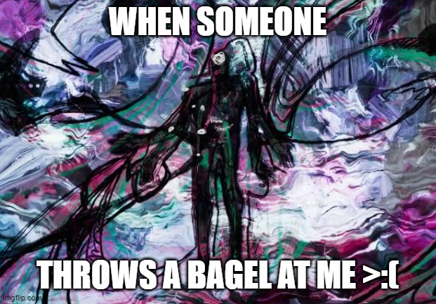 OP Spot | WHEN SOMEONE; THROWS A BAGEL AT ME >:( | image tagged in op spot,spiderman,villain,spot spiderman,into the spiderverse,original meme | made w/ Imgflip meme maker