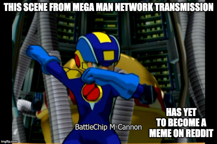 Dab in Mega Man Network Transmission | THIS SCENE FROM MEGA MAN NETWORK TRANSMISSION; HAS YET TO BECOME A MEME ON REDDIT | image tagged in gaming,megaman,megaman battle network,memes | made w/ Imgflip meme maker