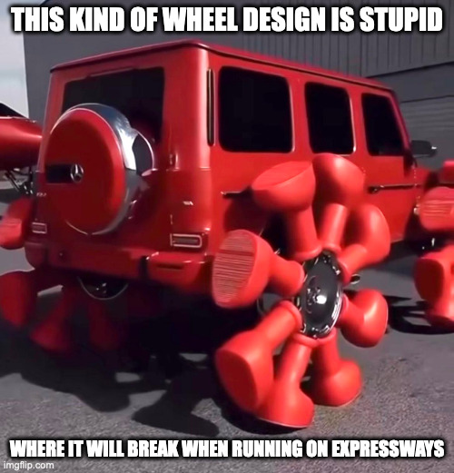 Car With Boot-Spoked Wheels | THIS KIND OF WHEEL DESIGN IS STUPID; WHERE IT WILL BREAK WHEN RUNNING ON EXPRESSWAYS | image tagged in cars,memes | made w/ Imgflip meme maker