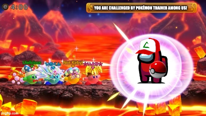 Every Copy of Team Kirby Clash Is Personalized | YOU ARE CHALLENGED BY POKÉMON TRAINER AMONG US! | image tagged in kirby,among us,sus,crewmate,pokemon | made w/ Imgflip meme maker