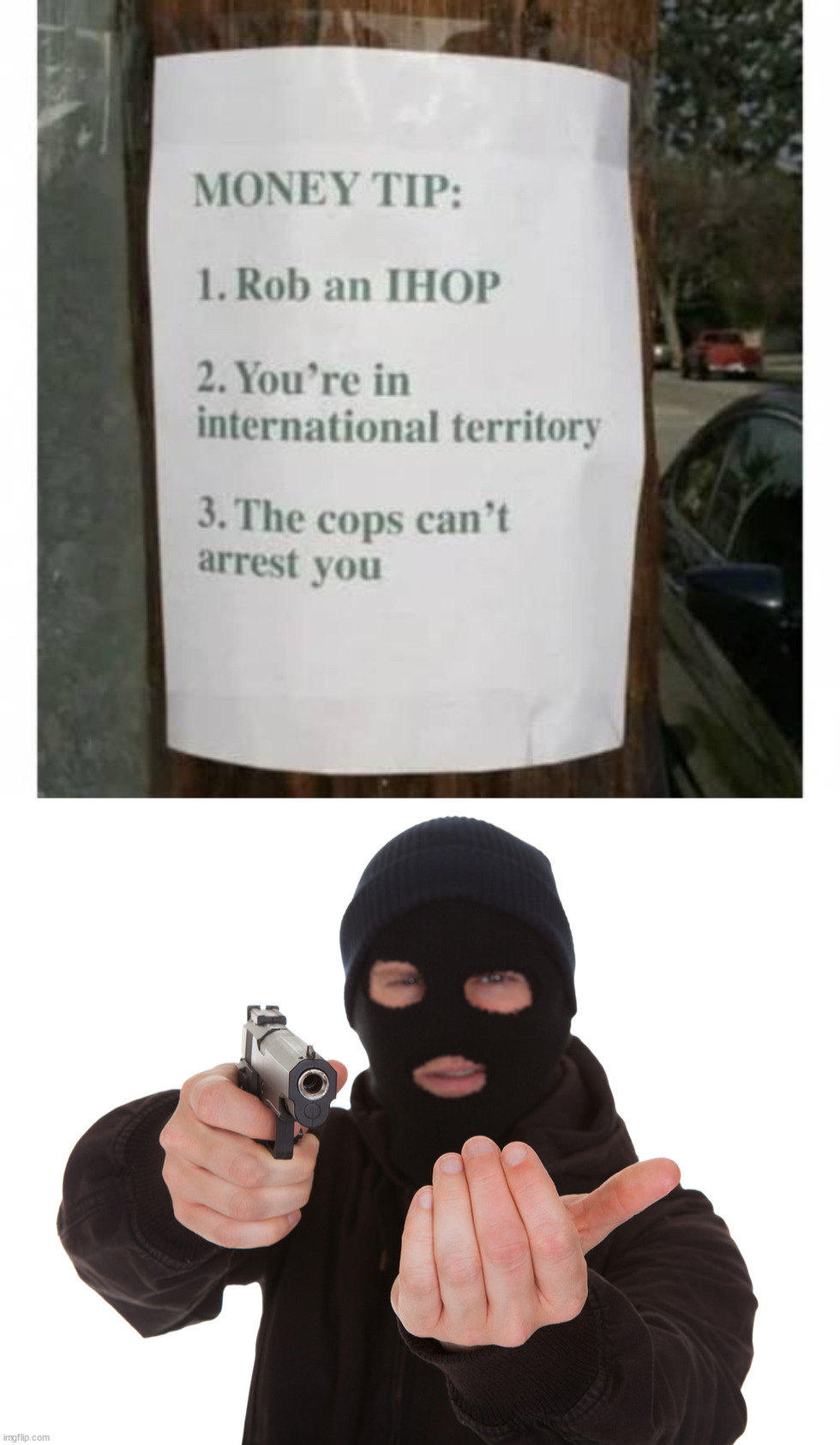 image tagged in robbery | made w/ Imgflip meme maker