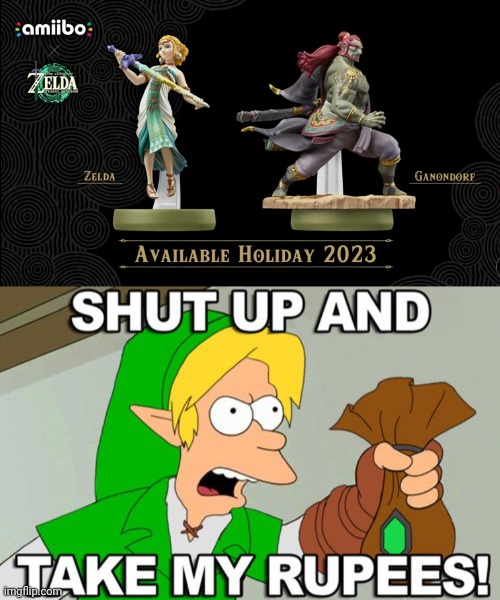 I WANT THEM NOW! | image tagged in the legend of zelda,the legend of zelda breath of the wild,amiibo,tears of the kingdom | made w/ Imgflip meme maker