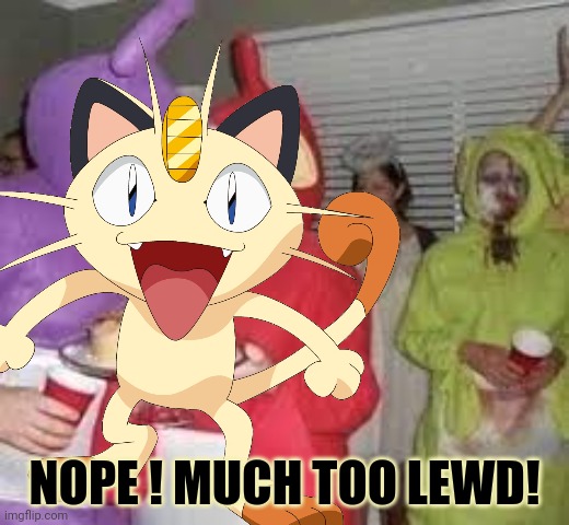 NOPE ! MUCH TOO LEWD! | made w/ Imgflip meme maker
