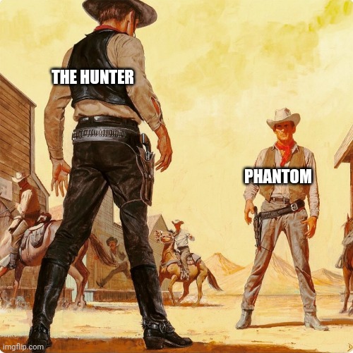 It's about time I introduce my Amigo, Rubio | THE HUNTER; PHANTOM | image tagged in quick draw standoff | made w/ Imgflip meme maker