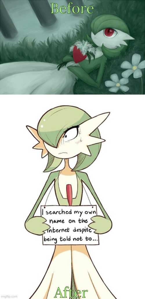 So what came up on the internet | Before; After | image tagged in gardevoir lying in the grass | made w/ Imgflip meme maker