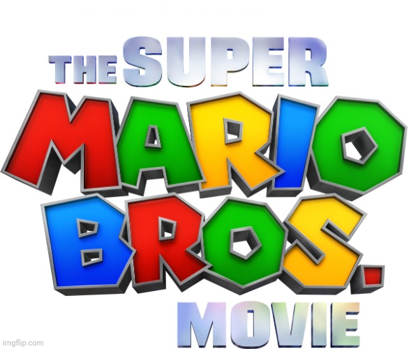 The Super Mario Bros movie logo | image tagged in the super mario bros movie logo | made w/ Imgflip meme maker