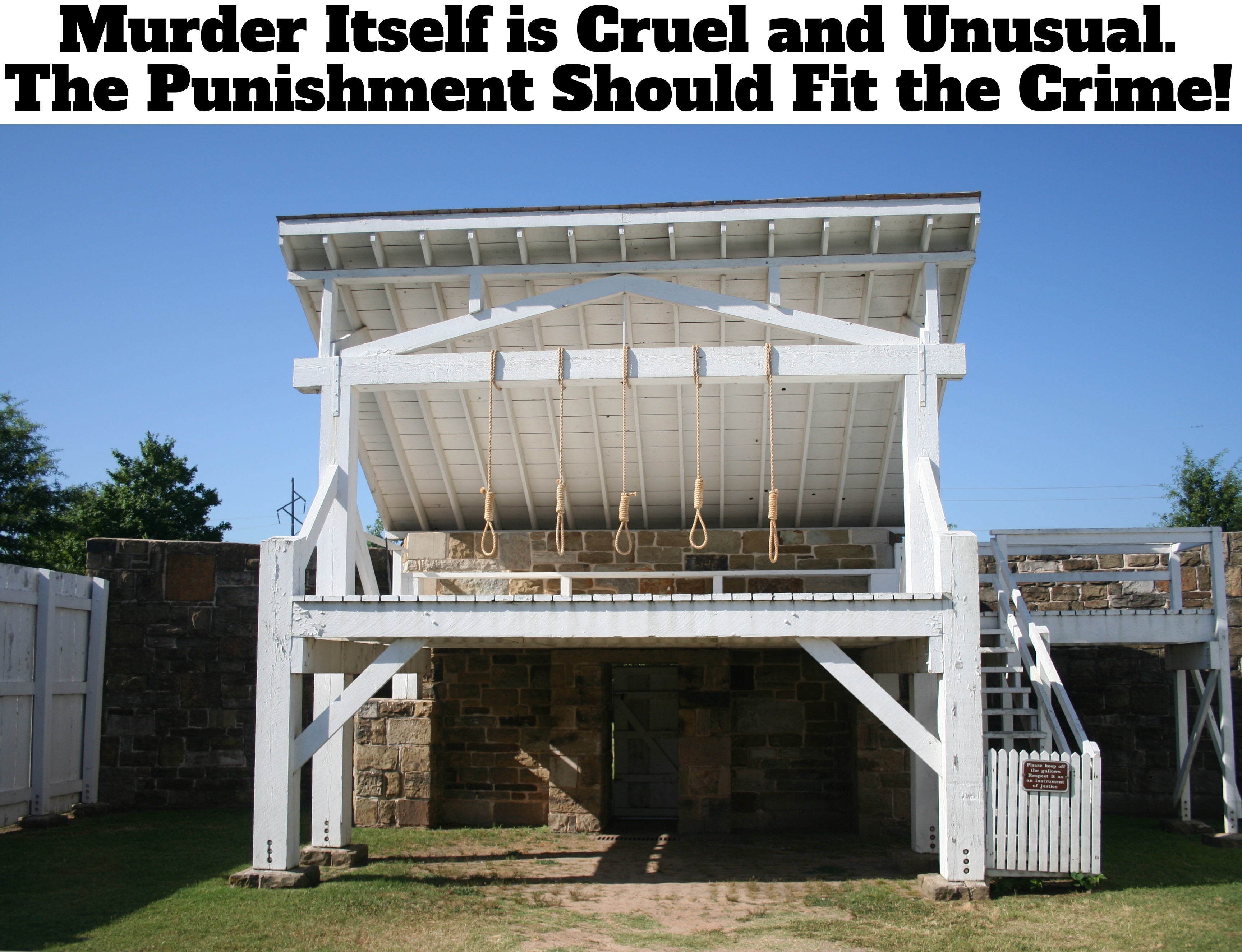 The Punishment Should Fit the Crime! | image tagged in hang em high,capital punishment,capital one,gallows,fort smith,hanging out | made w/ Imgflip meme maker