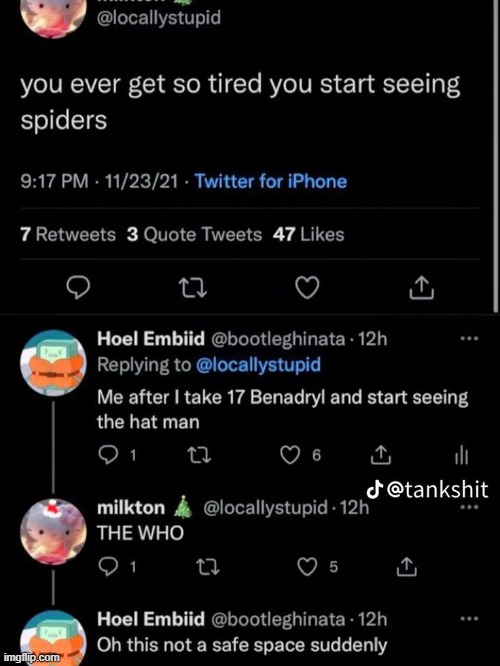 Image Tagged In Me After I Take 17 Benadryl And Start Seeing The Hat 