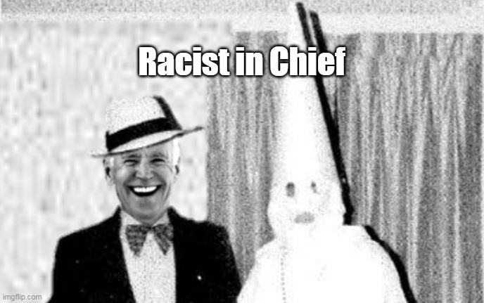 Racist in Chief | made w/ Imgflip meme maker