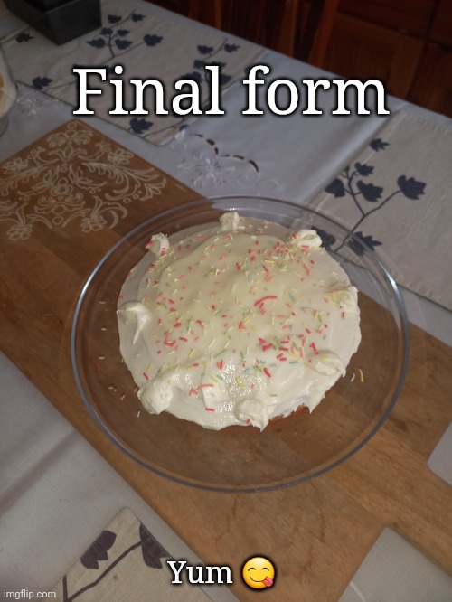 Final form; Yum 😋 | image tagged in frost | made w/ Imgflip meme maker